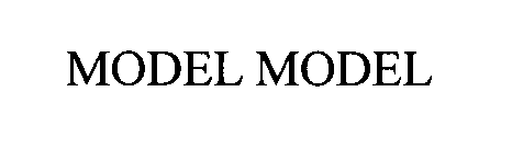 Trademark Logo MODEL MODEL
