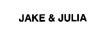  JAKE &amp; JULIA