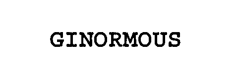 Trademark Logo GINORMOUS