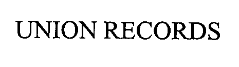 Trademark Logo UNION RECORDS