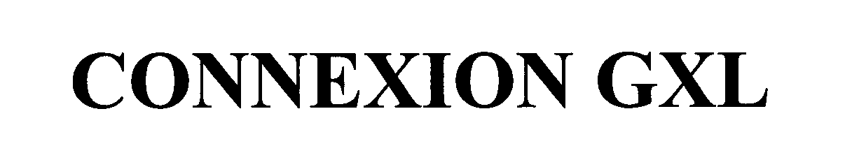 Trademark Logo CONNEXION GXL