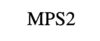 Trademark Logo MPS2