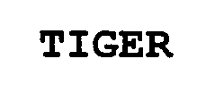 Trademark Logo TIGER