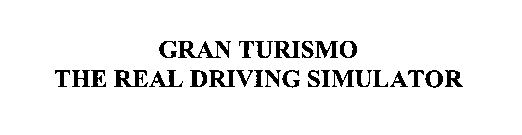  GRAN TURISMO THE REAL DRIVING SIMULATOR