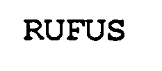 Trademark Logo RUFUS