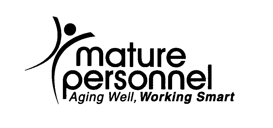  MATURE PERSONNEL AGING WELL, WORKING SMART