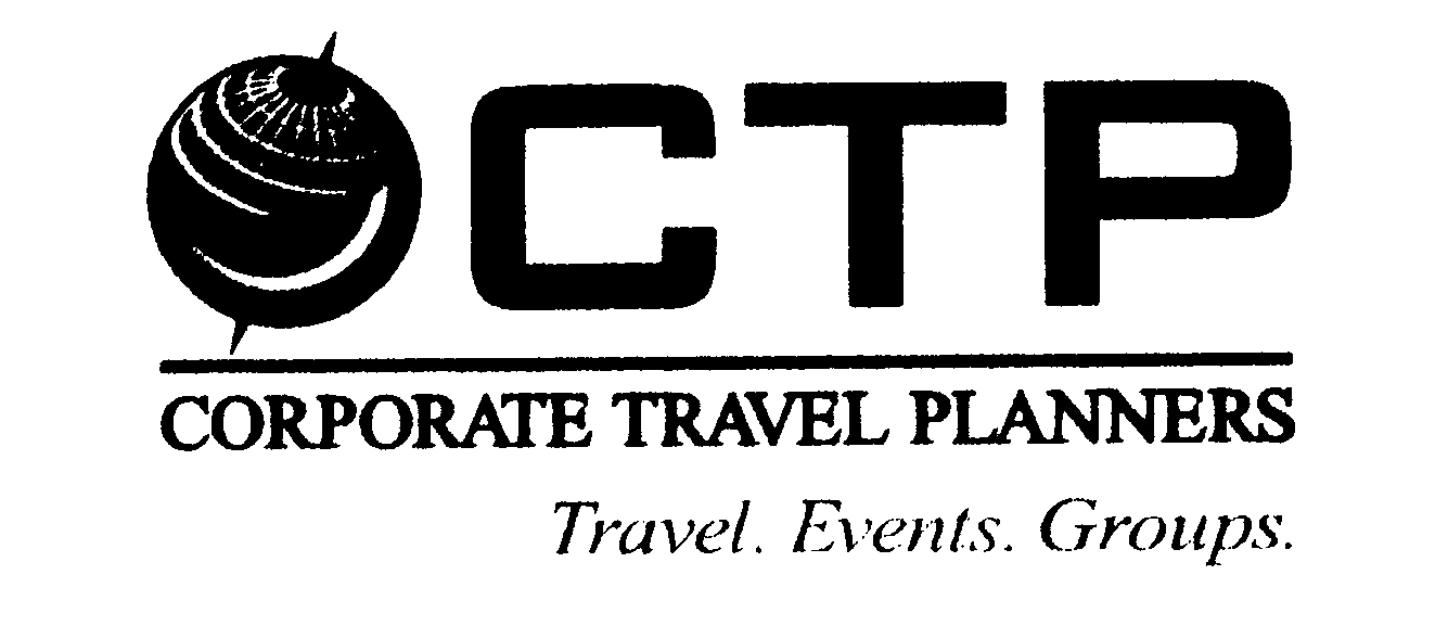  CTP CORPORATE TRAVEL PLANNERS TRAVEL. EVENTS. GROUPS.