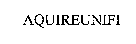 Trademark Logo AQUIREUNIFI