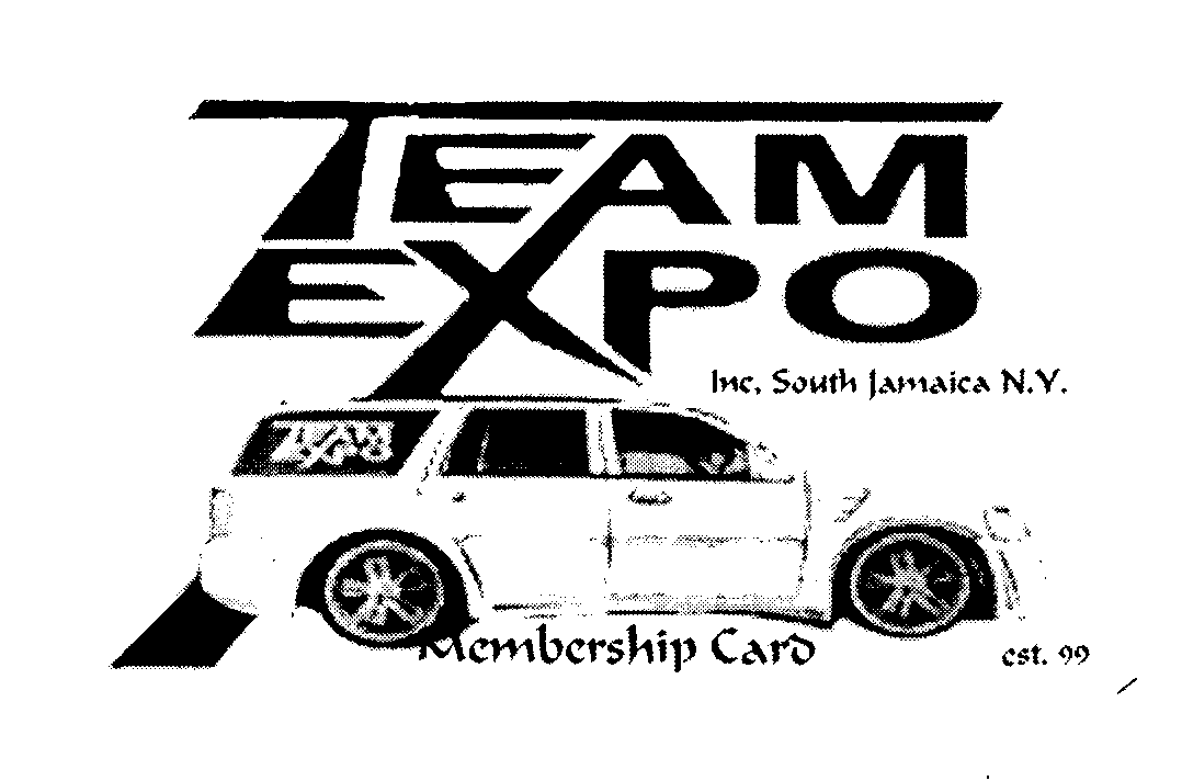  TEAM EXPO INC. SOUTH JAMAICA, N.Y. MEMBERSHIP CARD EST. 99