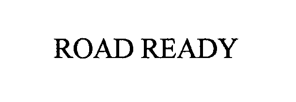 Trademark Logo ROAD READY