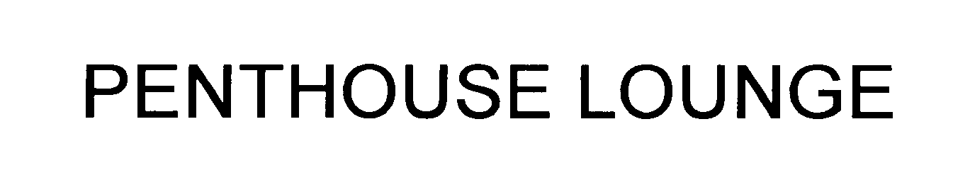 Trademark Logo PENTHOUSE LOUNGE