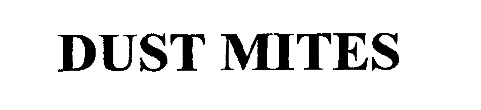 Trademark Logo DUST MITES