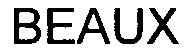 Trademark Logo BEAUX