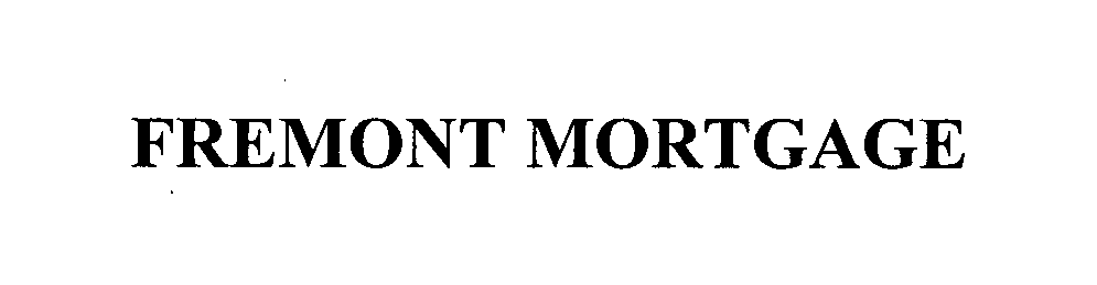 Trademark Logo FREMONT MORTGAGE
