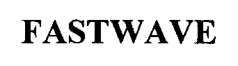 Trademark Logo FASTWAVE