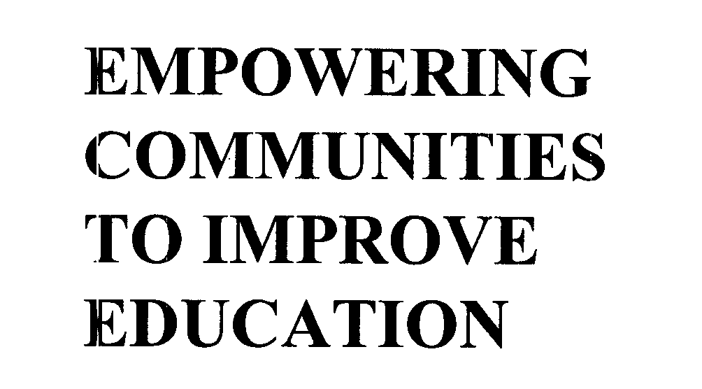  EMPOWERING COMMUNITIES TO IMPROVE EDUCATION