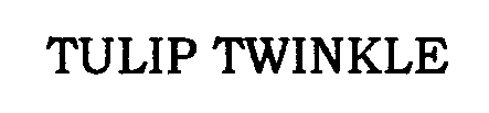 Trademark Logo TULIP TWINKLE