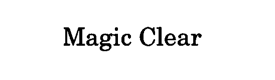 Trademark Logo MAGIC CLEAR