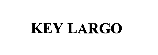 Trademark Logo KEY LARGO