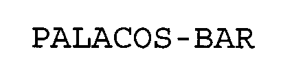 Trademark Logo PALACOS-BAR