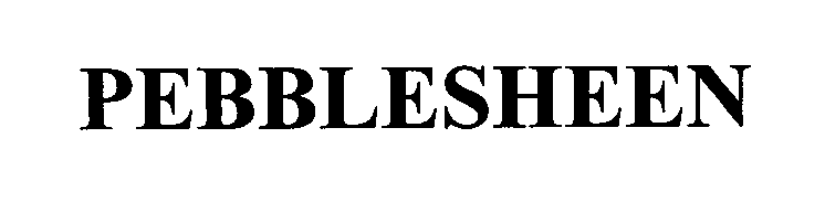 Trademark Logo PEBBLESHEEN