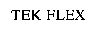 Trademark Logo TEK FLEX