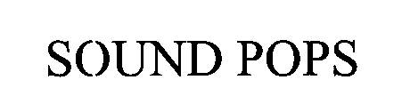 Trademark Logo SOUND POPS