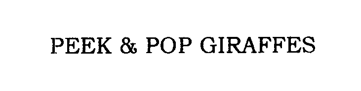  PEEK &amp; POP GIRAFFES