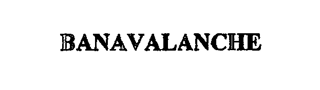 Trademark Logo BANAVALANCHE