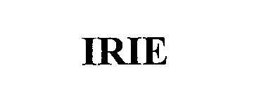 Trademark Logo IRIE