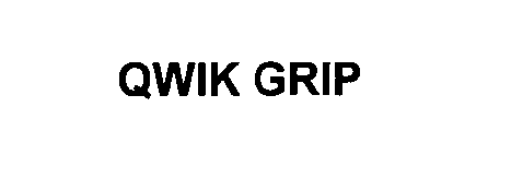  QWIK GRIP