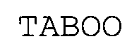Trademark Logo TABOO