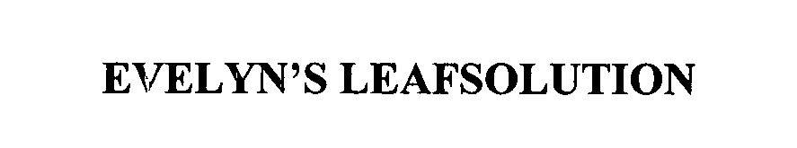 Trademark Logo EVELYN'S LEAFSOLUTION