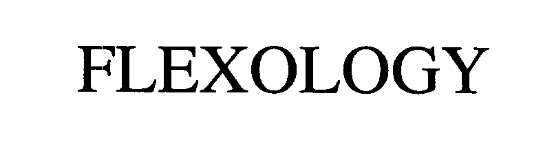 Trademark Logo FLEXOLOGY