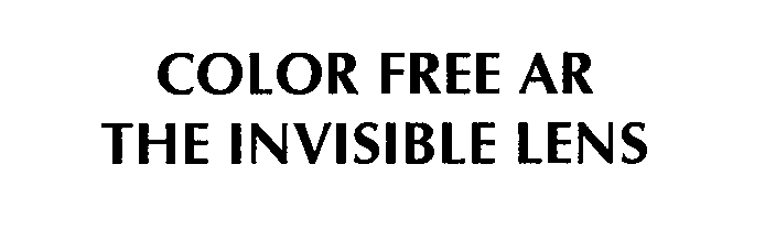  COLOR FREE AR - THE INVISIBLE LENS