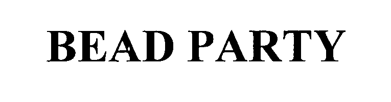 Trademark Logo BEAD PARTY