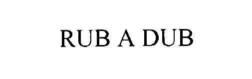  RUB A DUB