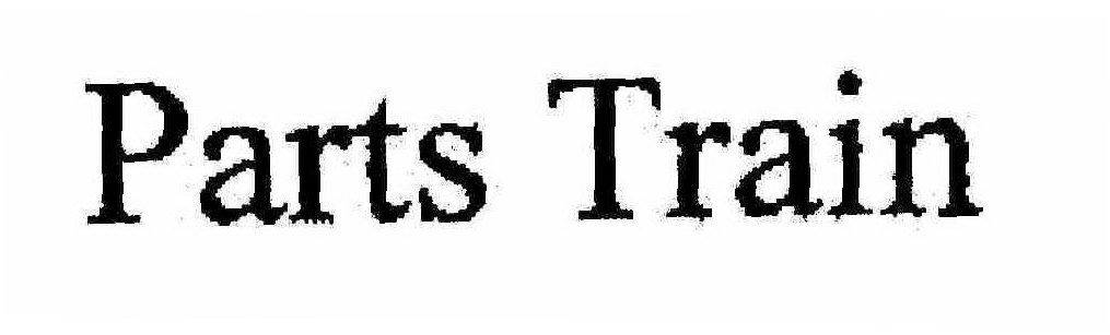 Trademark Logo PARTS TRAIN