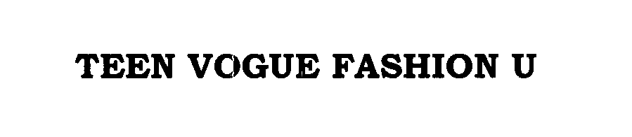 Trademark Logo TEEN VOGUE FASHION U