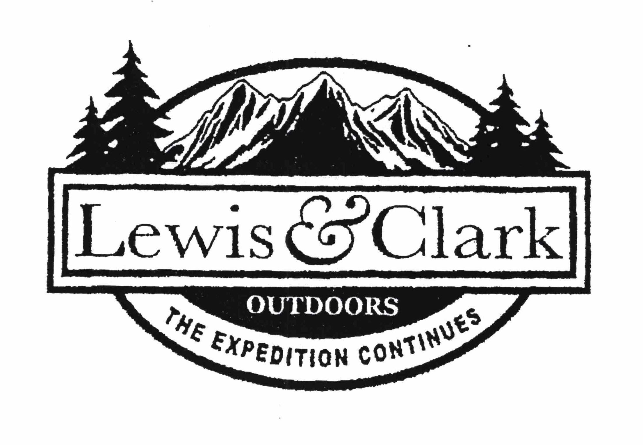  LEWIS &amp; CLARK OUTDOORS THE EXPEDITION CONTINUES