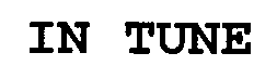 Trademark Logo IN TUNE