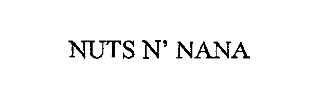  NUTS N' NANA