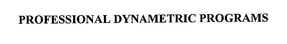  PROFESSIONAL DYNAMETRIC PROGRAMS