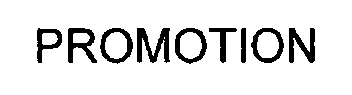 Trademark Logo PROMOTION