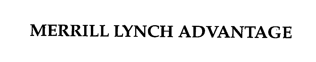  MERRILL LYNCH ADVANTAGE