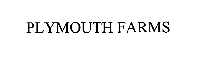 Trademark Logo PLYMOUTH FARMS