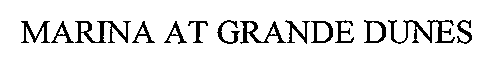 Trademark Logo MARINA AT GRANDE DUNES