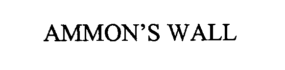 Trademark Logo AMMON'S WALL
