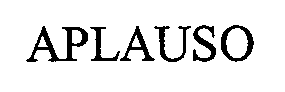 Trademark Logo APLAUSO