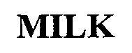 Trademark Logo MILK